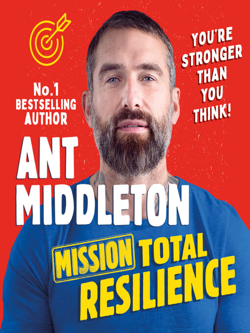 Title details for Mission Total Resilience by Ant Middleton - Available